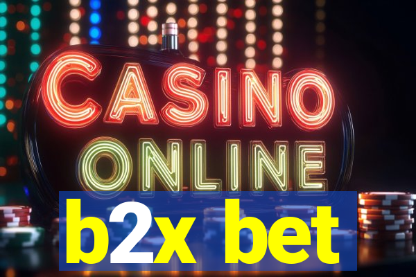 b2x bet
